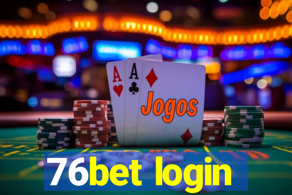 76bet login